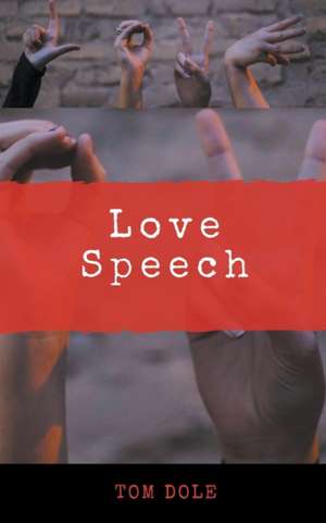 Love Speech de Tom Dole