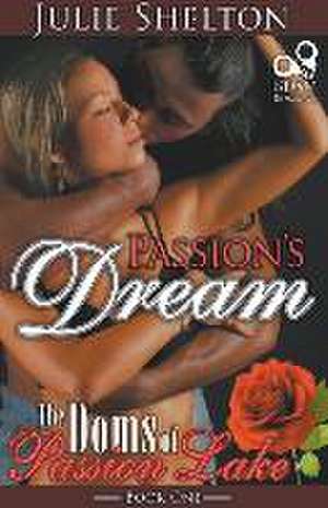 Passion's Dream de Julie Shelton