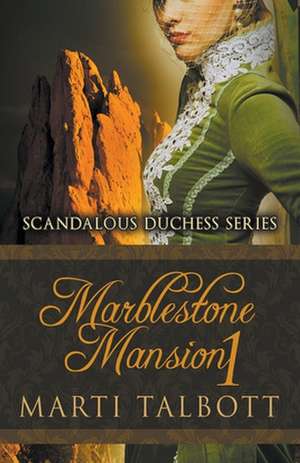 Marblestone Mansion, Book 1 de Marti Talbott