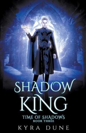 Shadow King de Kyra Dune