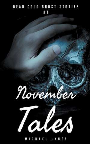 November Tales de Michael Lynes