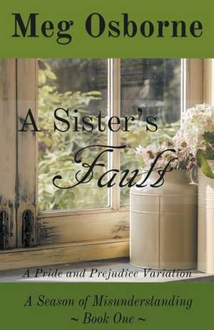 A Sister's Fault de Meg Osborne