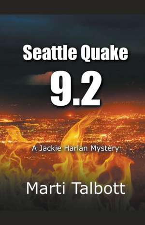 Seattle Quake 9.2 de Marti Talbott