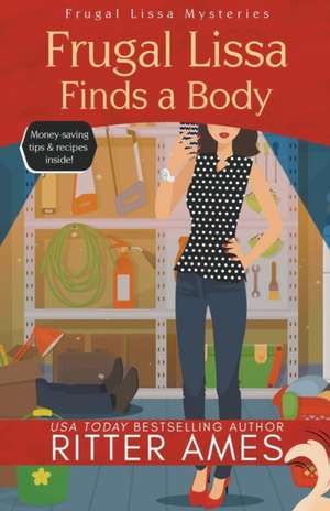 Frugal Lissa Finds a Body de Ritter Ames