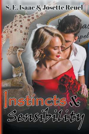 Instincts & Sensibility de S. E. Isaac