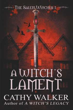 A Witch's Lament de Cathy Walker