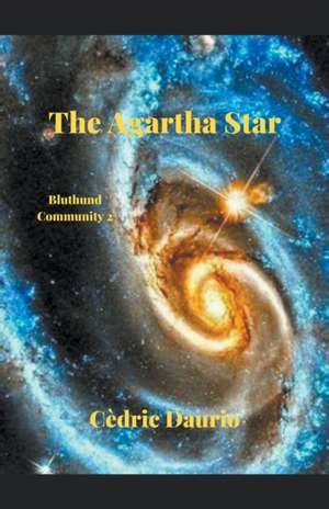 The Agartha Star- Bluthund Community 2 de Cèdric Daurio