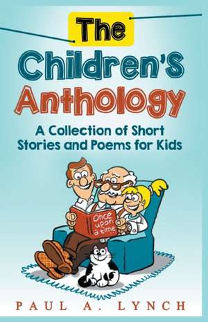 The Children's Anthology de Paul Lynch