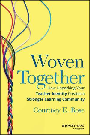 Woven Together de Courtney E Rose