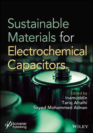 Sustainable Materials for Electrochemcial Capacitors de Inamuddin