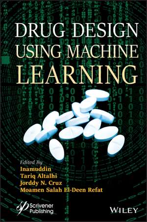 Drug Design using Machine Learning de I Inamuddin