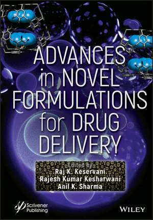 Advances in Novel Formulations for Drug Delivery de Keservani