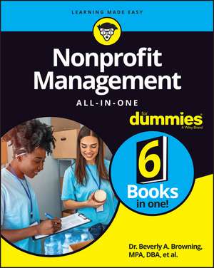 Nonprofit Management All–in–One For Dummies de Beverly A. Browning