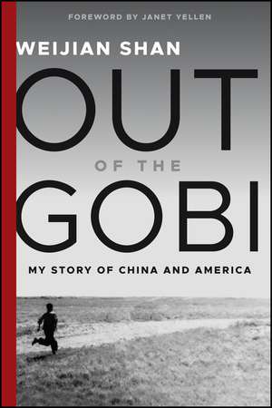 Out of the Gobi: My Story of China and America, 2n d Edition de W Shan