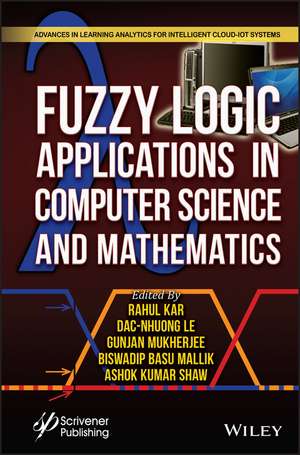 Fuzzy Logic Applications in Computer Science and Mathematics de Rahul Kar