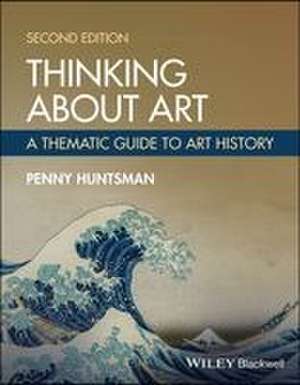 Thinking About Art de Penny Huntsman
