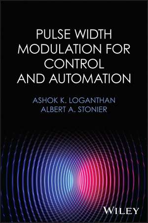 Pulse Width Modulation for Control and Automation de Loganthan