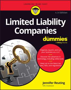 Limited Liability Companies For Dummies, 4th Edition de J Reuting