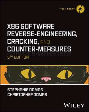 x86 Software Reverse–Engineering, Cracking, and Counter–Measures de S Domas