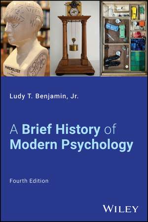 A Brief History of Modern Psychology, 4th Edition de Benjamin