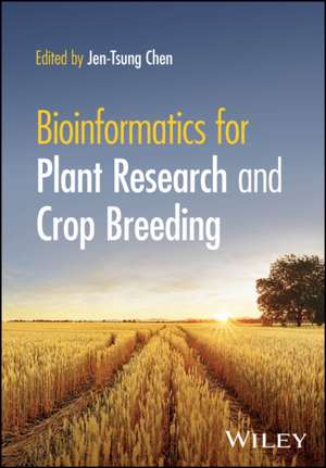 Bioinformatics for Plant Research and Crop Breedin g de J. Chen