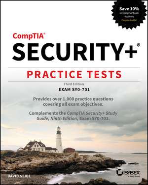 CompTIA Security+ Practice Tests: Exam SY0–701 Third Edition de M Chapple