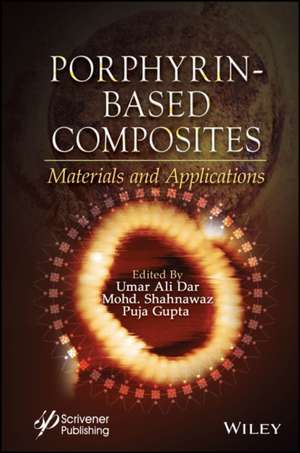 Porphyrin-Based Composites de Umar Ali Dar