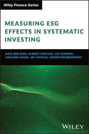 Measuring ESG Effects in Systematic Investing de A Ben Dor