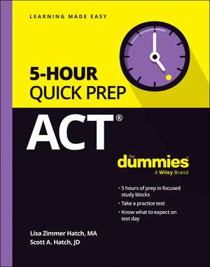 ACT 5–Hour Quick Prep For Dummies de Lisa Zimmer Hatch