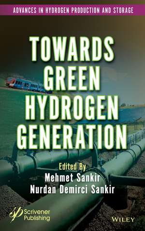 Towards Green Hydrogen Generation de Mehmet Sankir