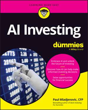 AI Investing For Dummies de Paul Mladjenovic