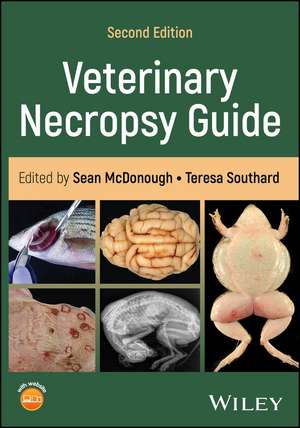 Veterinary Necropsy Guide de Sean P McDonough