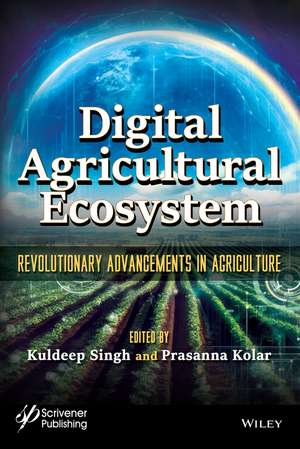 Digital Agricultural Ecosystem de Kuldeep Singh