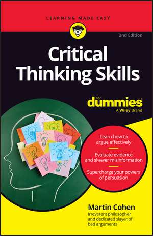 Critical Thinking Skills For Dummies, 2nd Edition de Cohen