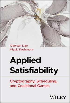 Applied Satisfiability de Xiaojuan Liao