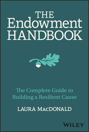 The Endowment Handbook de Laura Macdonald