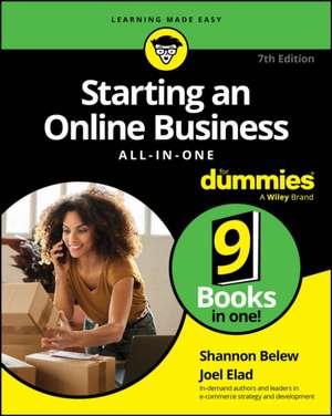 Starting an Online Business All–in–One For Dummies , 7th Edition de Belew