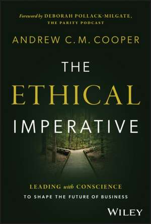 The Ethical Imperative de Andrew C M Cooper