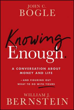 More Than Enough: True Measures of Money, Business , and Life de Bogle