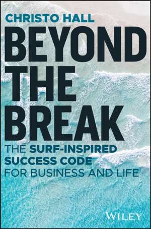 Beyond the Break de C. Hall