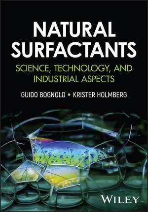 Natural Surfactants de Guido Bognolo
