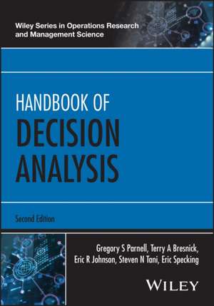 Handbook of Decision Analysis 2e de Parnell