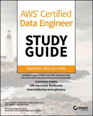 AWS Certified Data Engineer Study Guide: Associate (DEA-C01) Exam de Adam Gatt