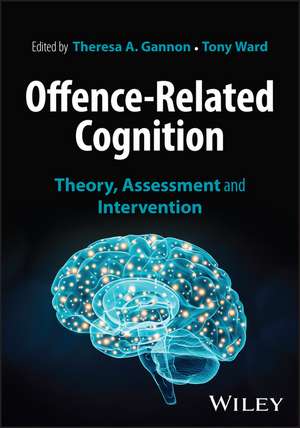 Offence-Related Cognition de Theresa A. Gannon