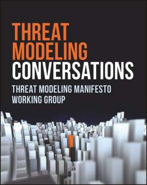 Threat Modeling Conversations de Threat Modeling Manifesto Working Group