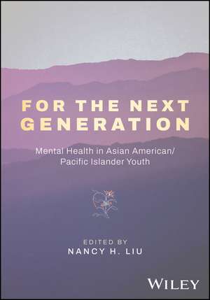 For the Next Generation de Nancy H. Liu
