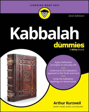 Kabbalah for Dummies de Arthur Kurzweil