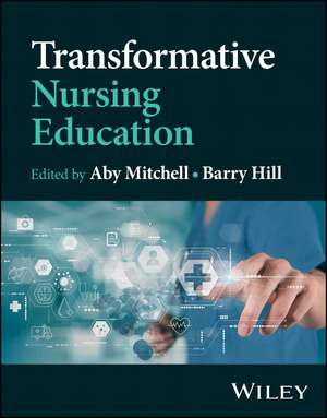 Transformative Nursing Education de Aby Mitchell
