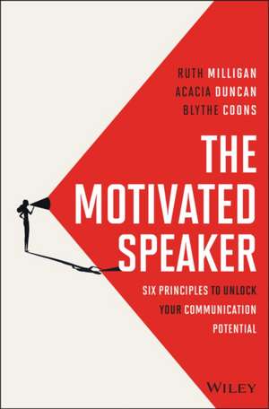 The Motivated Speaker de Ruth Milligan