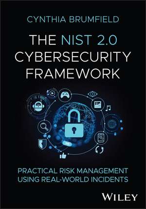 The Nist 2.0 Cybersecurity Framework de Cynthia Brumfield